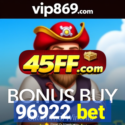 96922 bet